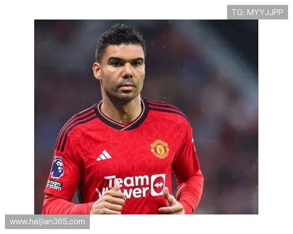 卡塞米罗：从巴西足球新星到欧洲顶级中场的辉煌历程与影响